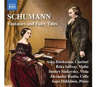 Häkkinen, Aapo; Heiskanen, Asko; Rudin, Alexander; Sinkovsky, Dmitry; Szilvay, Réka - Schumann, R.: Fantasiestücke, Opp. 73, 88, 111 / Märchenbilder (Fantasies and Fairy Tales) (Heiskanen, Szilvay, Sinkovsky, Rudin, Häkkinen)