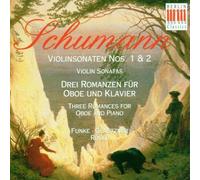 Schumann, R. - Sonates pour Violon Nos.1 & 2 / 3 Romances pour Hautbois & Piano