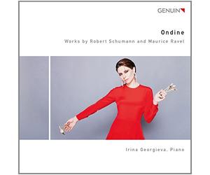 Schumann, Ravel : Ondine, uvres pour piano. Georgieva.