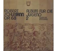 Schumann Robert - Album Für Die Jugend Op.68 (Integrale), [Vinilo]