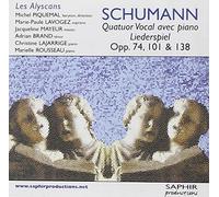 Schumann Robert - Quartetto Vocale Con Pianoforte, Liederspiel, Opp.74, 101, 138