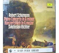 Schumann Robert und Svjatoslav Richter - Robert Schumann, Svjatoslav Richter - Klavierkonzert A-moll / Konzertstück G-dur