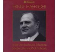 Schumann/ Schubert/ Wolf/ Brahms/ Schoeck/ Beethoven : Hommage A Ernst Haefliger