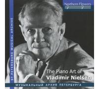 Schumann The Piano Art of Vladimir Nielsen: Schumann, Mendelssohn, Medtner (CD)