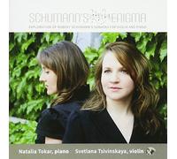 Schumann / Tokar / Tsivinskaya - Schumann's Enigma: Exploration of Robert Schumann's Sonatas for Violin& Piano