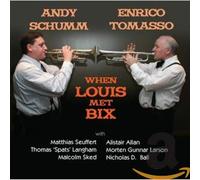 Schumm, Andy - When Louis Met Bix