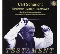 Schuricht,Carl - Conducts Schumann, Mozart & Beethoven