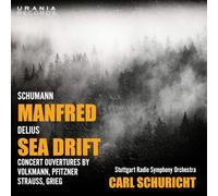 Schumann : Manfred, op. 115. Delius : Sea Drift. Schuricht.