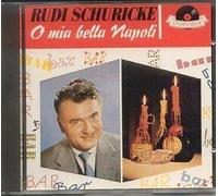 Schuricke,Rudi - Oh Mia Bella Napoli