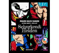 Schurken & Helden • Malen nach Zahlen • 60 Pixel Quests, Comic Art (Black Edition): Ausmalbuch für Erwachsene, Pixel Art Designs mit Schurken und ... Farben, Stressabbau, Entspannung #duduquests