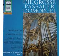 Schuster - Die grosse Passauer Domorgel. Muffat Kerll Bach Micheelsen Reger. Vinyl LP.