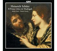 Schutz: Madrigals [Sette Voci, Peter Kooij] [CPO: 777660-2] by Sette Voci