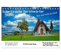 Schwäbische Sprichwörter 1 Wi ma hald so said! (Tischkalender 2026 DIN A5 quer), CALVENDO Monatskalender: Schwäbische Sprichwörter mal humorvoll oder nachdenklich.