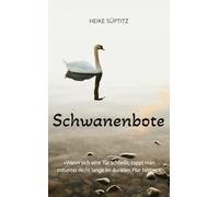 Schwanenbote: Wenn sich eine Tür schließt, tappt man mitunter recht lange im dunklen Flur herum.