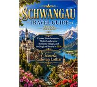 SCHWANGAU TRAVEL GUIDE 2026