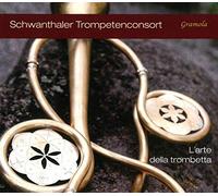 Schwanthaler Trompetenconsort - L'arte Delle Trombetta