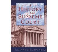 Schwartz A History of the Supreme Court (Tapa blanda)