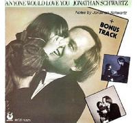 Schwartz, Jonathan - Anyone Would Love You