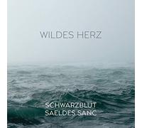 Schwarzblut Vs. Saeldes Sanc - Wildes Herz (Digipak)