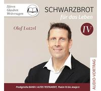 Schwarzbrot für das Leben IV