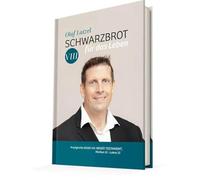 Schwarzbrot für das Leben: Predigtreihe Band VIII: Neues Testament, Markus 15 - Lukas 15