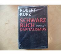 Schwarzbuch Kapitalismus. Ein Abgesang auf die Marktwirtschaft