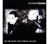 Schwarzbund - Von Der Suche Nach Warme Und Licht