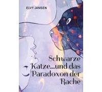 Schwarze Katze...und Das Paradoxon Der Rache (ebook)