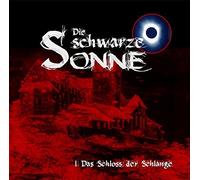 Schwarze Sonne, Die - Die Schwarze Sonne-1.das Schlo [Import]