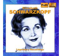 SCHWARZKOPF, Elizabeth: Legendary Recordings