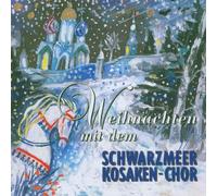 Schwarzmeer-Kosaken-Chor - Weihnachten