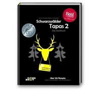 Schwarzwälder Tapas 2 - "Beste Kochbuchserie des Jahres" weltweit: Ausgezeichnet bei den "Gourmand World Cookbook Awards 2019" in Macau/China: 3