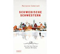 Schwedische Schwestern: Ein Fall für Pfarrer Samuel Williams | Marianne Cedervall