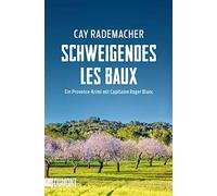 Schweigendes Les Baux: Ein Provence-Krimi mit Capitaine Roger Blanc: 8