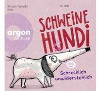 Schweinehundi: Schrecklich unwiderstehlich | Eine witzige Geschichte für die ganze gestresste Familie