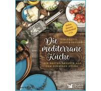 Schweiz Reader' Die mediterrane Küche - vielfältig, bunt und gesun (Tapa blanda)