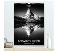 SCHWEIZER ALPEN in Schwarz und Weiß (hochwertiger Premium Wandkalender 2026 DIN A2 hoch), Kunstdruck in Hochglanz: Beeindruckende Portraits der ... verspielte Täler und stimmungsvolle Natur
