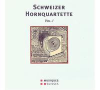 Schweizer Hornquartette 1