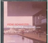 Schweizer & Irene - First Choice