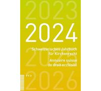 Schweizerisches Jahrbuch für Kirchenrecht / Annuaire suisse de droit ecclésial 2024