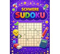 Schwere Sudoku - anspruchsvolle Rätsel für Erwachsene | Gehirnjogging, Logiktraining & Denkspiele: Knifflige Herausforderungen für Fortgeschrittene - ... Förderung von Logik, Fokus und Denkvermögen