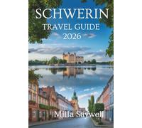 Schwerin travel guide 2026: A Friendly Journey Through Culture, Lakes, and Local Life in Northern Germany