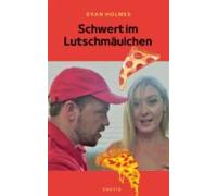 Schwert Im Lutschmäulchen (ebook)