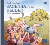 Schwieger,Frank - Sagenhafte Helden
