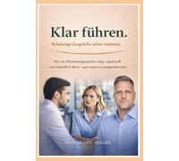 Schwierige Mitarbeitergespräche souverän führen - mit Klarheit, Respekt und Verbindlichkeit
