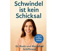 Schwindel ist kein Schicksal: Und sie Bilden Ihn sich auch nicht ein.