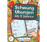 Schwungübungen Ab 3 Jahren - Band 3: Übungsheft Mit Schwungübungen Zur Erhöhung Der Konzentration, Augen-Hand-Koordination Und Feinmotorik. Ideale Vorbereitung Für Den Kindergarten!