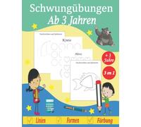 Schwungübungen Ab 3 Jahren: Linien, Formen und Färbung. Schreibübungen Vorschule Übungsheft ab 3 Junge und Mädchen. Übungsheft Mit Schwungübungen für Kindergarten und Grundschule...