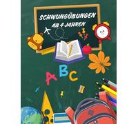 Schwungübungen für Kinder ab 4 Jahren: Kreative Übungen zur Förderung der Feinmotorik und Konzentration - Ideales Übungsheft für Kindergarten und ... zur Vorbereitung auf das Schreibenlernen