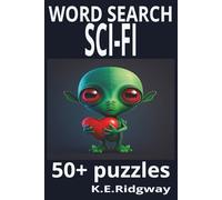 SCI-FI: “Beyond the Edge of Tomorrow” | “Chronicles from the Outer Realms” | “A Universe Rewritten” (Word Search Books)